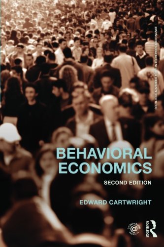 Behavioral Economics (Routledge Advanced Texts in Economics and Finance)