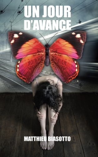 Un Jour d'Avance (French Edition)