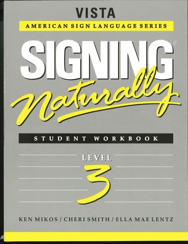 Signing Naturally Lev.3 Wkbk. W/Access