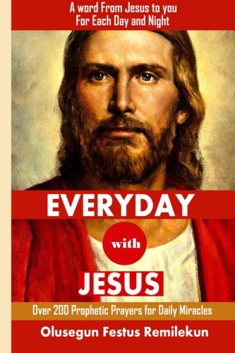 Everyday with Jesus: A Word From Jesus To You For Each Day and Night (1) (Volume 1) Everyday with Jesus: A Word From Jesus To You For Each Day and Night (1) (Volume 1)