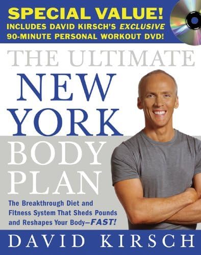 By David Kirsch The Ultimate New York Body Plan (Book with DVD): The Breakthrough Diet and Fitness System That Sheds (1st Frist Edition) [Hardcover]