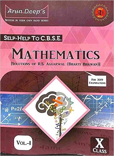 Arun Deep S Self Help To Cbse Mathematics Solutions Of R S Agarwal Bharti Bhawan For Class 10 I S Chawla R K Aggarwal R S Agarwal Amazon In Books