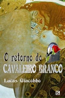 Livro O retorno do Cavaleiro Branco