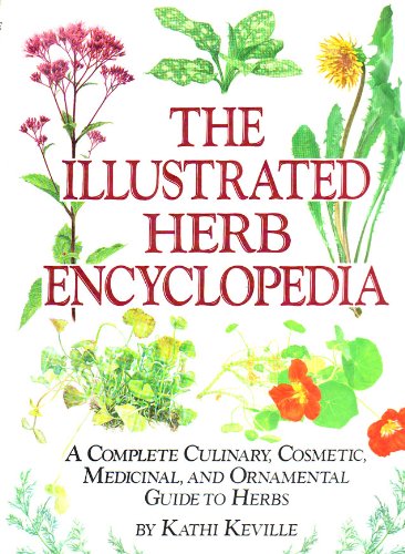 Illustrated Herb Encyclopedia: A Complete Culin... 1856271757 Book Cover