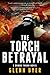 The Torch Betrayal: A Classic World War II Spy Thriller (A Conor Thorn Novel) by 