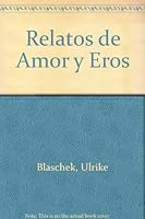 Relatos de Amor y Eros 8489693277 Book Cover