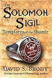 The Solomon Sigil: Templars and the Shamir