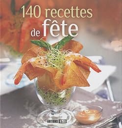 140 recettes de fête