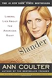 Slander: Liberal Lies About the American Right