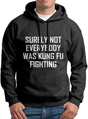 Lenajty Hoodie Surely Not Everybody Was Kung Fu Fighting100% Cotton Men's Hooded Sweatshirts Graphic Jacket Sweatshirt