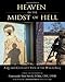 Heaven in the Midst of Hell: A Quaker Chaplain's View of the War in Iraq by Sheri Snively