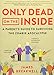 Only Dead on the Inside: A Parent's Guide to Surviving the Zombie Apocalypse by James Breakwell