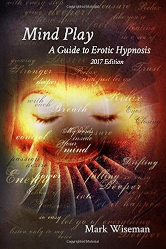 Download Mind Play: A Guide to Erotic Hypnosis PDF