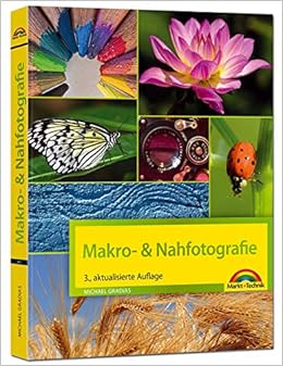 Makrofotografie Nahfotografie Amazon De Gradias Michael Bucher