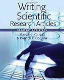 Writing Scientific Research Articles: Strategy and Steps, Margaret Cargill, Patrick O'Connor, 1405193352