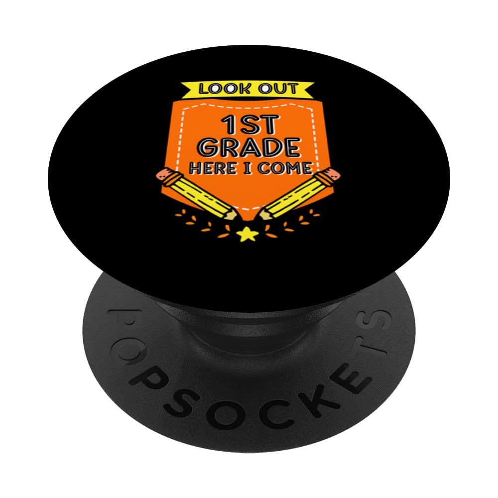 Look Out 1St Grade Here I Come School Grader First Pupil PopSockets Swappable PopGrip