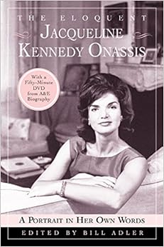 Amazon Com The Eloquent Jacqueline Kennedy Onassis A