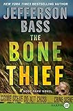 The Bone Thief: A Body Farm Novel