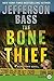 The Bone Thief: A Body Farm Novel