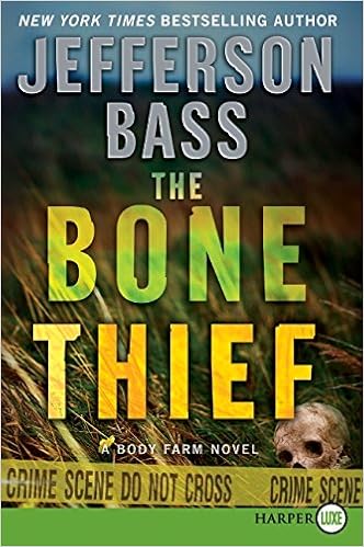 Amazon Com The Bone Thief A Body Farm Novel Body Farm Novel 5 9780061945687 Bass Jefferson Books