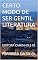 Livro CERTO MODO DE SER GENTIL LITERATURA: EDITORA CAMINHO E FÉ