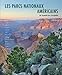 Parcs Nationaux des USA: Ouest, Sud et Archipels du Pacifique (Grandeur Nature) (French Edition) by 