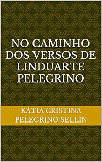 Livro No Caminho dos Versos de Linduarte Pelegrino