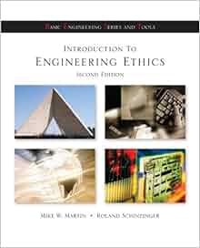 Introduction To Engineering Ethics Basic Engineering