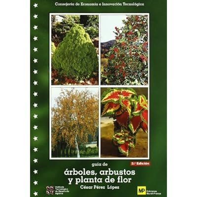 Guía de árboles, arbustos y planta de flor. 3ª ed Guía de árboles, arbustos y planta de flor. 3ª ed