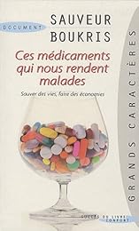 Ces médicaments qui nous rendent malades