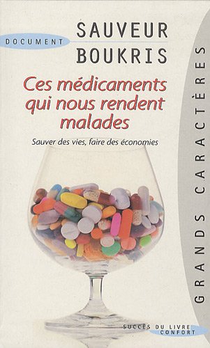 Ces médicaments qui nous rendent malades