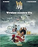 XIII - tome 8 - Treize contre un (French Edition) by Van Hamme Jean, Vance