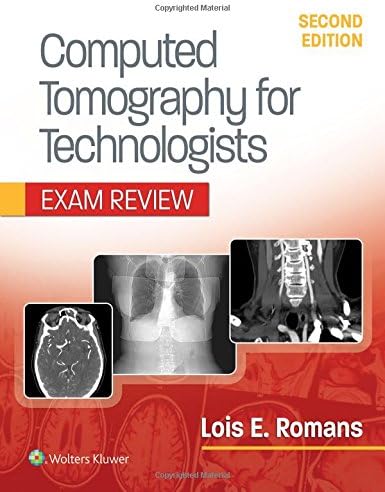 Computed Tomography for Technologists: Exam Review