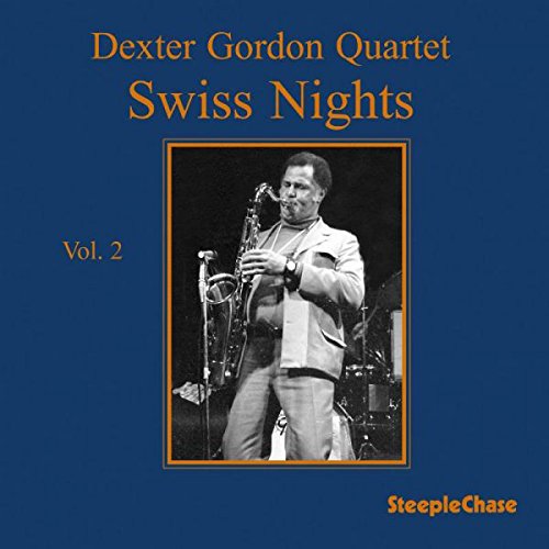 Album Art for Swiss Nights, Vol. 2 - 180 grams by Dexter Gordon