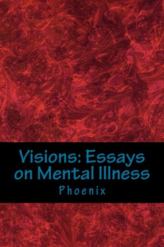 Book Visions: Essays on Mental Illness<br />RAR