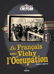 Les  Français sous Vichy et l'Occupation