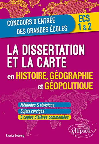La dissertation et la carte en histoire, géographie et géopolitique by 