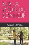Image de SUR LA ROUTE DU BONHEUR (French Edition)