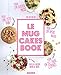 Le Mug Cakes Book by