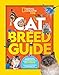 Cat Breed Guide: A complete reference to your purr-fect best friend