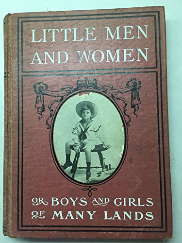 Little Men and Women or Boys and Girls of Many Lands