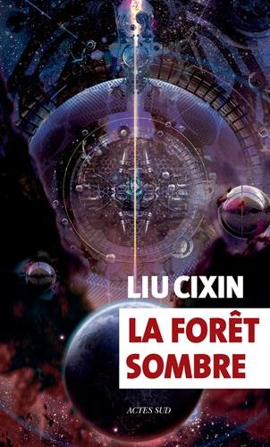 [Trilogie des Trois Corps]: [02]: La forêt sombre