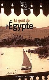 Le  goût de l'Égypte