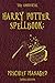 The Unofficial Harry Potter Spellbook: Mischief Managed by James Griffin