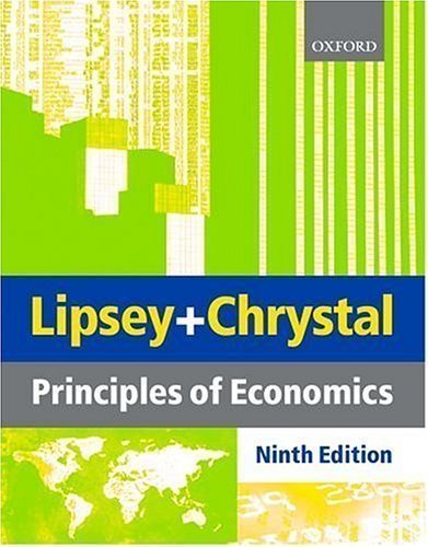 Principles Of Economics 9th Ninth Revised Edition By Lipsey Richard G Chrystal K Alec Published By Oxford University Press 1999 Amazon Com Books