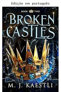 Livro Castelos quebrados (Série Coroas quebradas Livro 2)