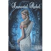 Immortal Rebel (The Allegiance)