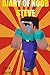 Diary Of Noob Steve: An Unofficial Minecraft Book for Kids Age 6 12 (Minecraft Diary of a Wimpy, Books For Kids Ages 4-6, 6-8, 9-12, 13-99) Best Laugh, Free Spirited!!!