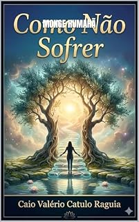 Livro Como não Sofrer - Monge Humahã