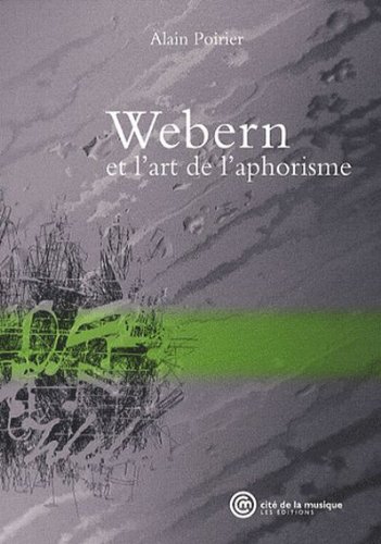 Webern et l'art de l'aphorisme